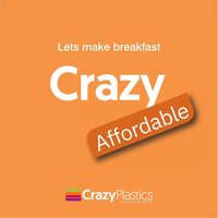 Crazy Plastics Crazy Affordable