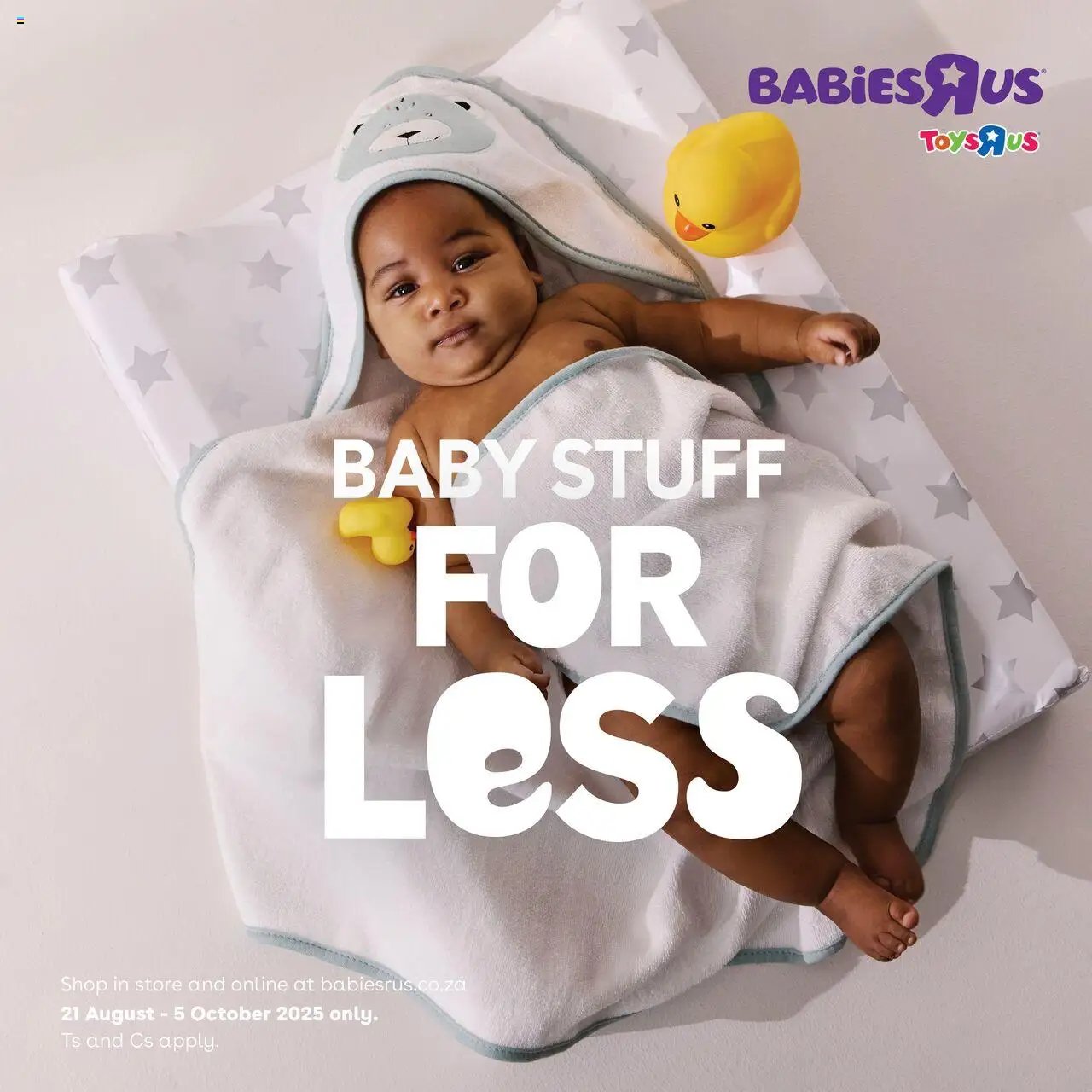Babies R Us Baby Stuff for Less  (2025-08-21 - 2025-10-05) | 1