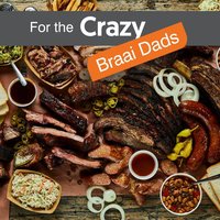 Crazy Plastics  Crazy Braai Dads