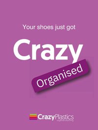 Crazy Plastics Crazy Organised shoes