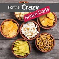 Crazy Plastics Crazy Snack Dads