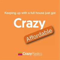 Crazy Plastics Crazy Affordable