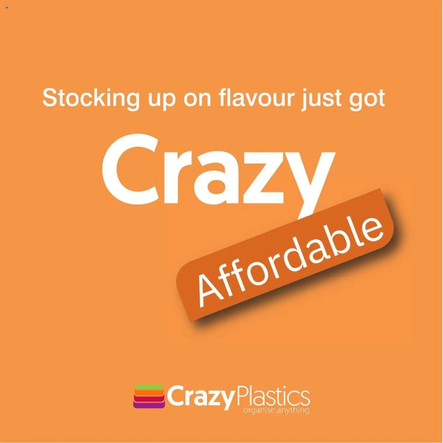 Crazy Plastics Crazy affordable flavour
