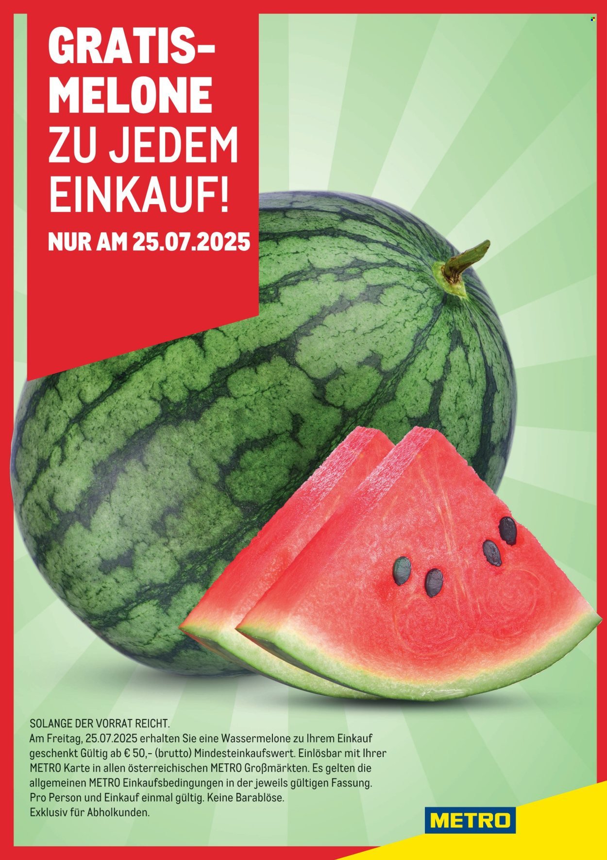 METRO Flugblatt - Gratis Wassermelone (2025-07-25 - 2025-07-25) | 1