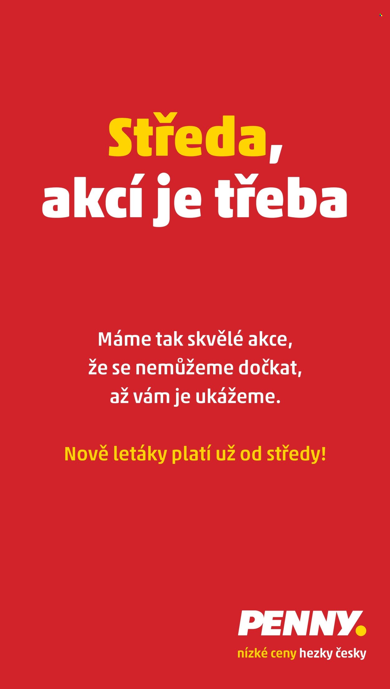PENNY leták - Nově letáky platí už od středy! (2026-02-01)