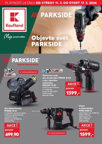 KAUFLAND leták - Objevte svět Parkside (2026-03-11 - 2026-03-17)