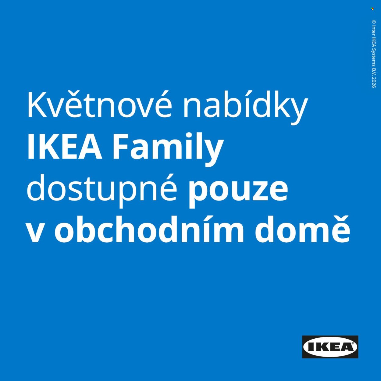 IKEA leták - Od pátku 1.5.2026 (2026-05-01 - 2026-05-31)