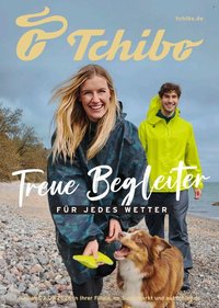 TCHIBO Prospekt - Treue Begleiter für jedes Wetter