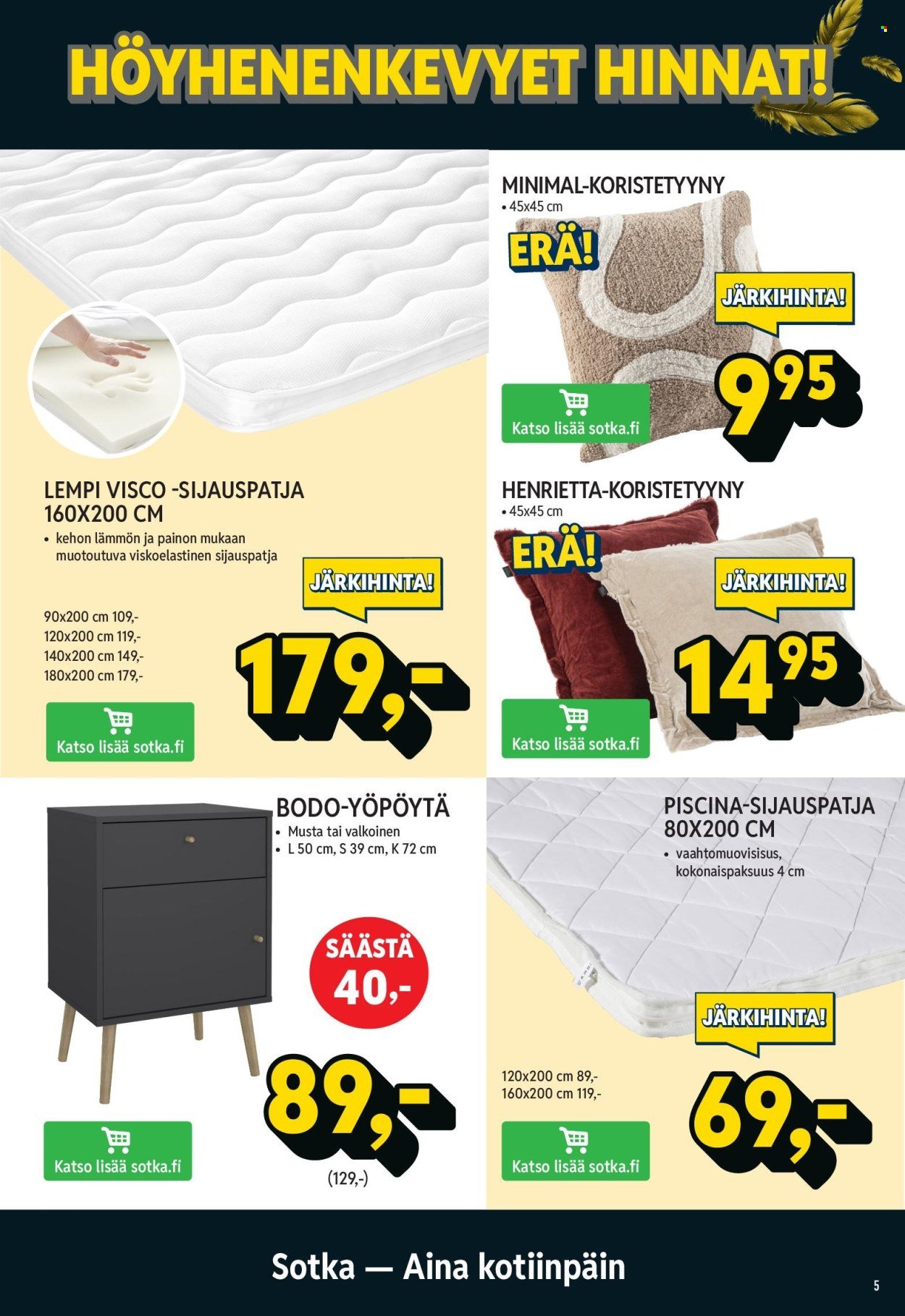 SOTKA tarjoukset - Höyhenen-kevyet hinnat hyviin uniin!