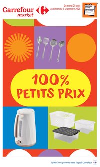 Catalogue CARREFOUR MARKET - 100% PETITS PRIX