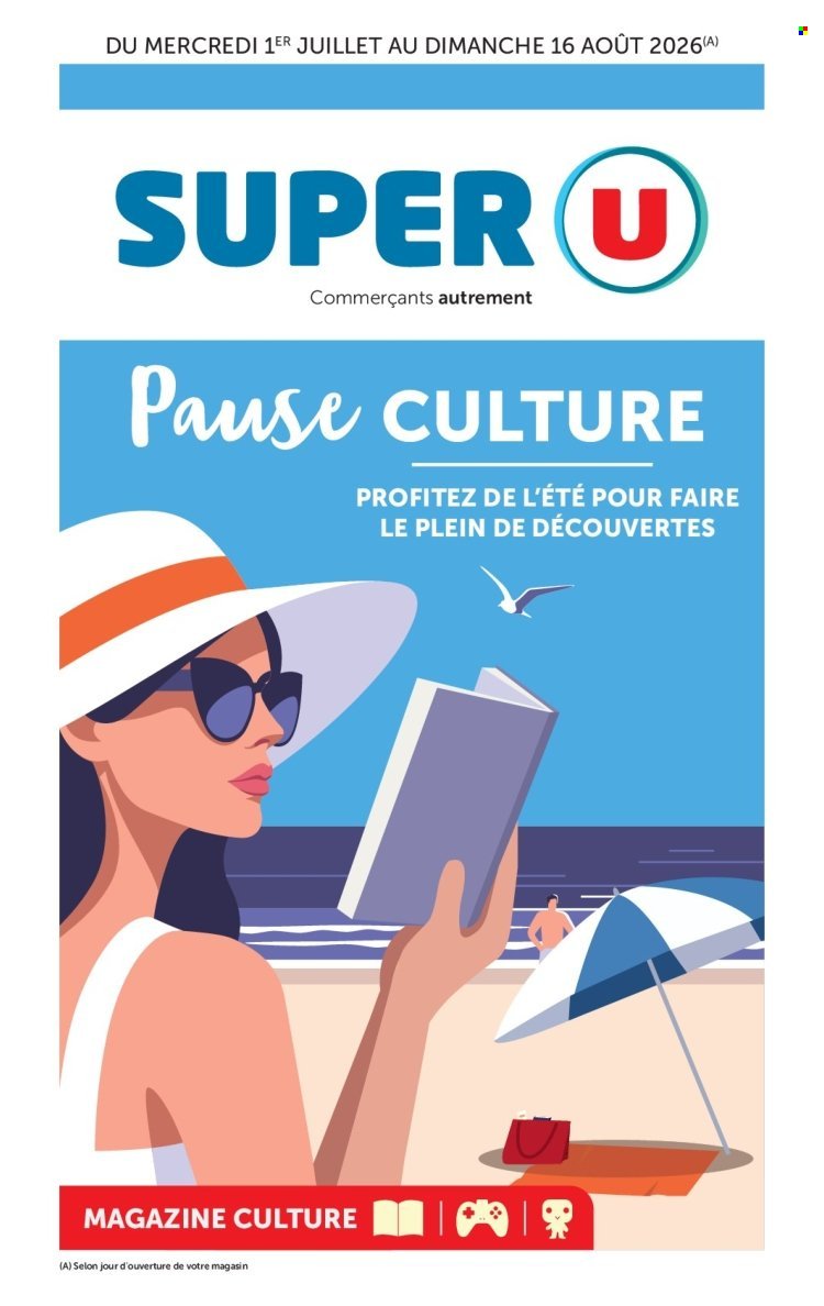 Catalogue SUPER U - Destination Culture, faites de votre été un moment d'évasion