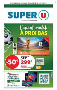 Catalogue SUPER U - L'avant match à prix bas (2026-04-28 - 2026-05-10)