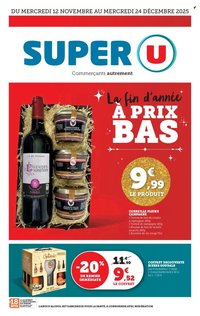 Catalogue SUPER U - La fin d'année à prix bas (2025-11-12 - 2025-12-24)