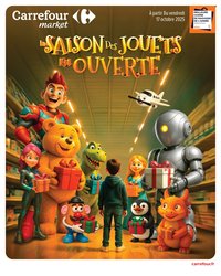 Catalogue CARREFOUR MARKET - LA SAISON DES JOUETS EST OUVERTE