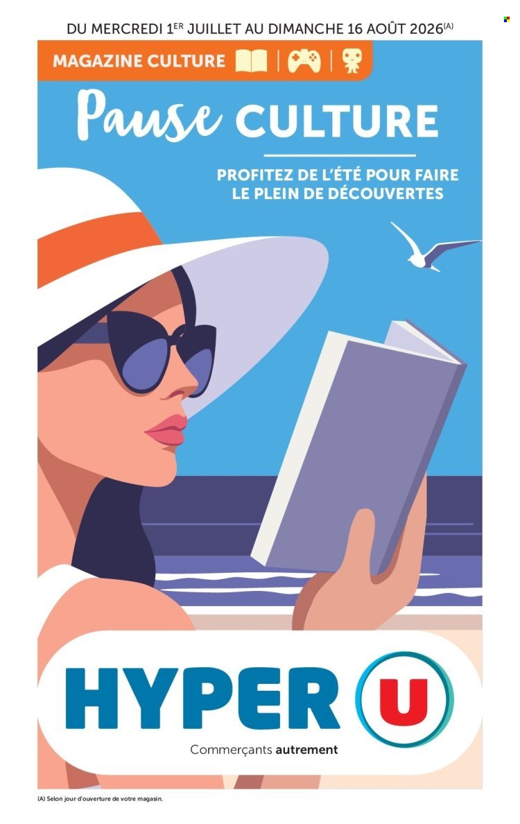 Catalogue HYPER U - Destination Culture, faites de votre été un moment d'évasion
