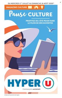 Catalogue HYPER U - Destination Culture, faites de votre été un moment d'évasion
