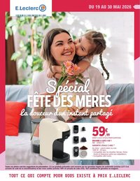 Catalogue E.LECLERC - SPECIAL FETE DES MERES SCADIF