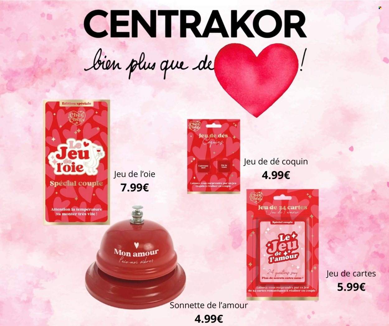 Catalogue CENTRAKOR - Bien plus que de l’amour !