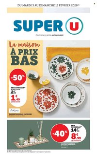 Catalogue SUPER U - La maison à prix bas