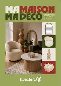Catalogue E.LECLERC - MA MAISON MA DECO DIGITAL