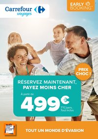 Catalogue CARREFOUR - RESERVEZ TÔT VOS VACANCES D’ETE