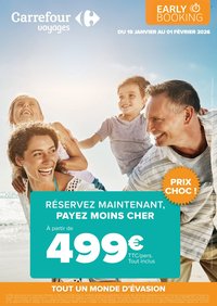 Catalogue CARREFOUR - RÉSERVEZ TÔT VOS VACANCES PRINTEMPS / ÉTÉ