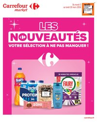 Catalogue CARREFOUR MARKET - LES NOUVEAUTÉS, VOTRE SÉLECTION À NE PAS MANQUER !