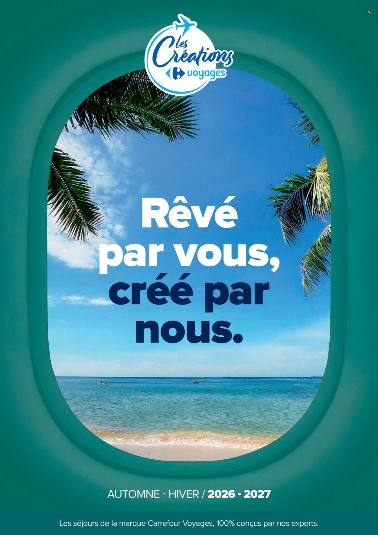 Catalogue CARREFOUR - SÉJOURS & CIRCUITS - LES CRÉATIONS