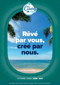Catalogue CARREFOUR - SÉJOURS & CIRCUITS - LES CRÉATIONS