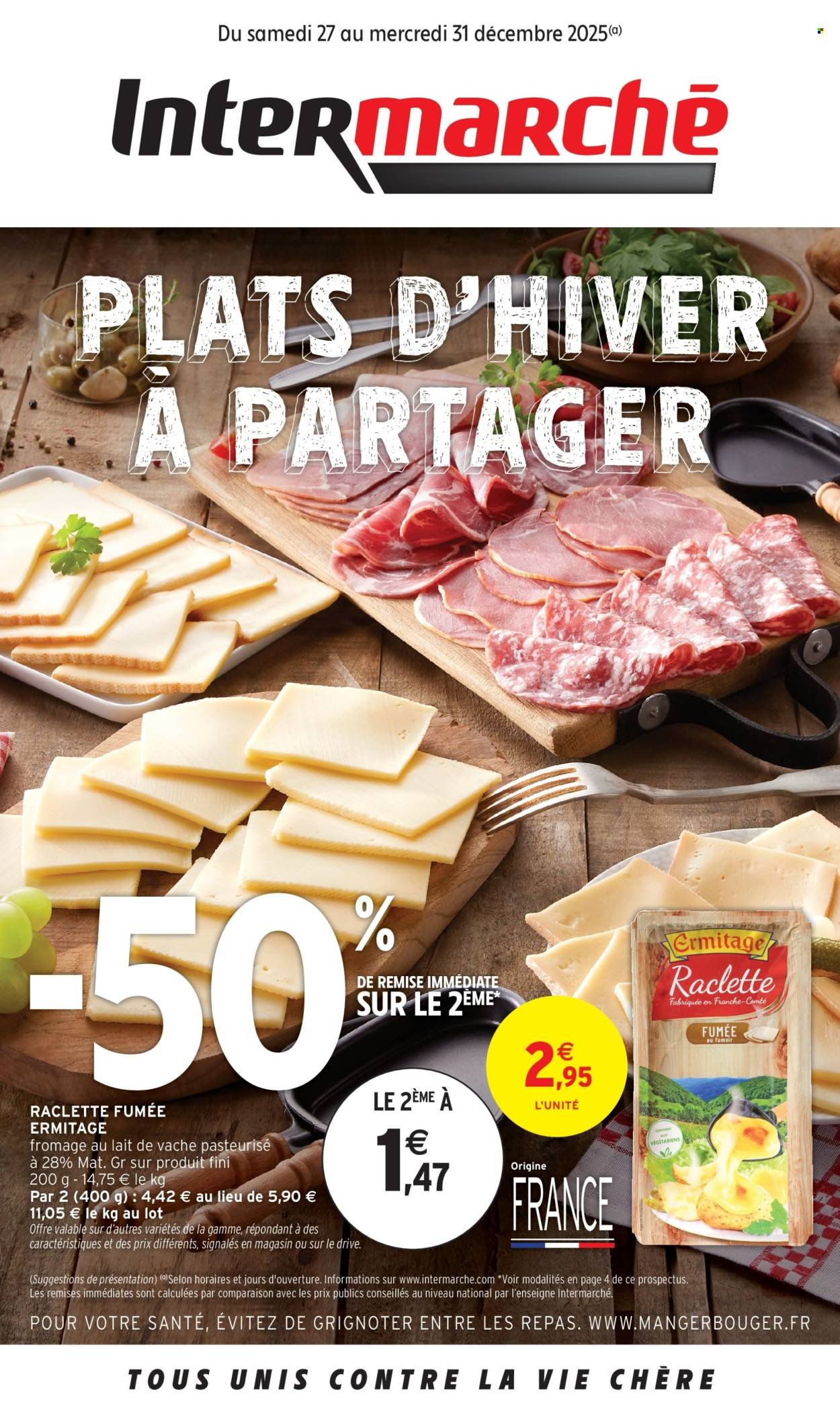 Catalogue INTERMARCHÉ - SPECIAL RACLETTE PIERRADE FONDUE