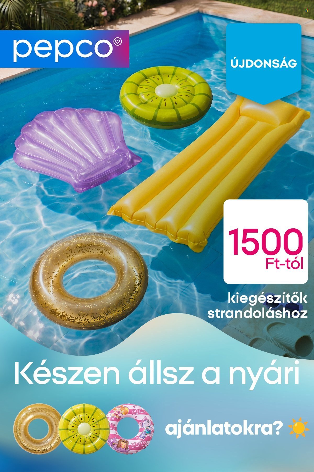 Pepco akciós újság - Nyári kiegészítőket