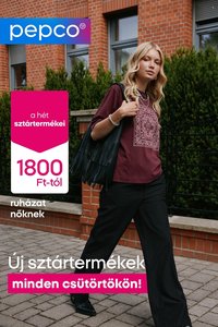 Pepco akciós újság - Stílusos kényelem