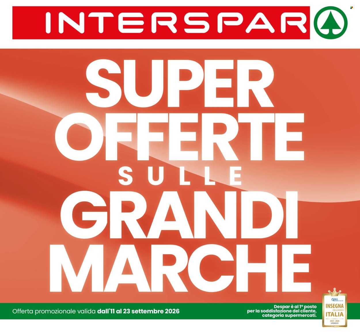 Volantino INTERSPAR - Super Offerte sulle Grandi Marche