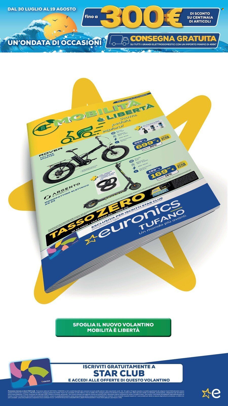 Volantino EURONICS - FINO A MENO 300 E CONSEGNA GRATUITA GRANDI ELETTRODOMESTICI