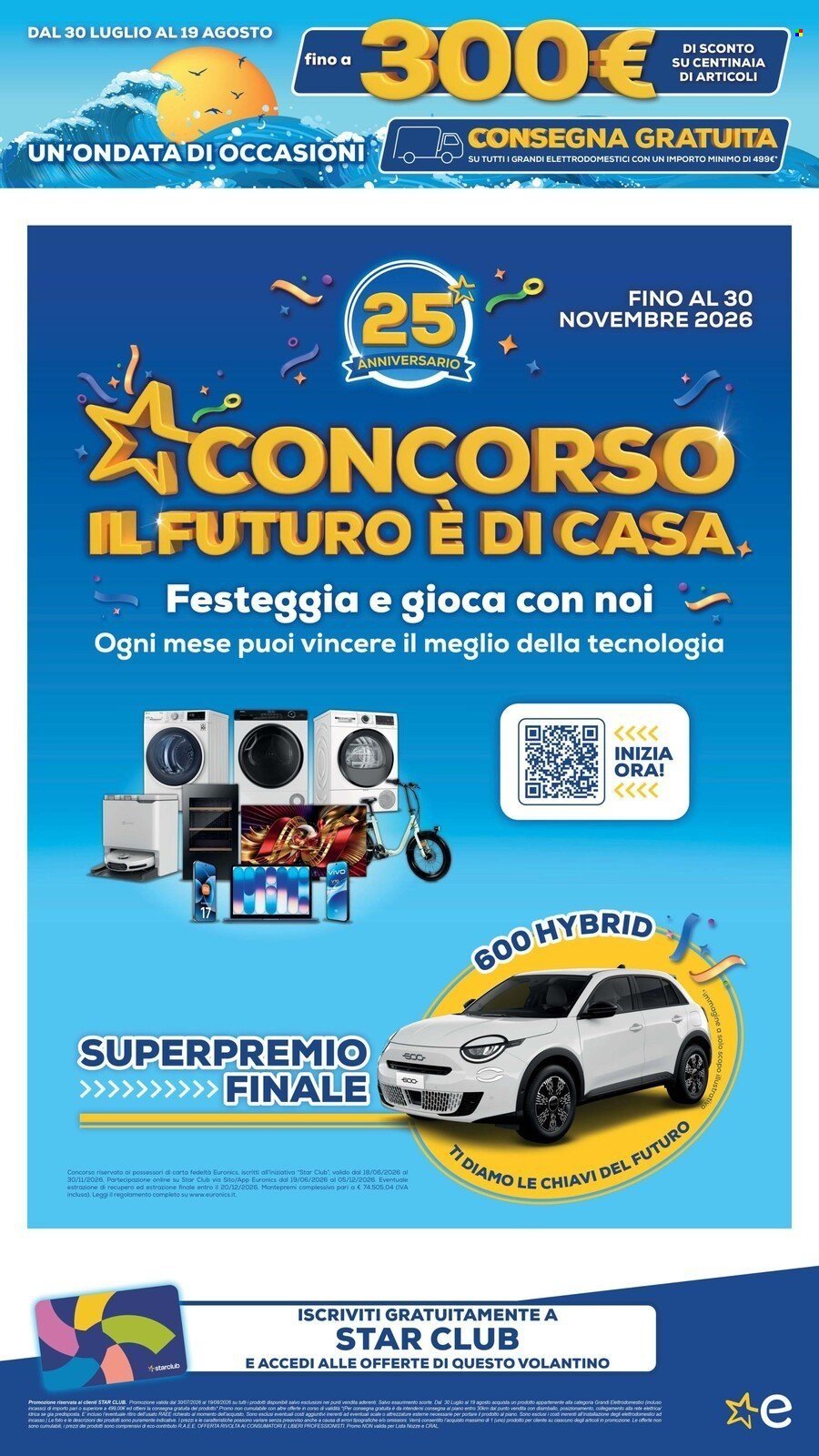Volantino EURONICS - FINO A MENO 300 E CONSEGNA GRATUITA GRANDI ELETTRODOMESTICI
