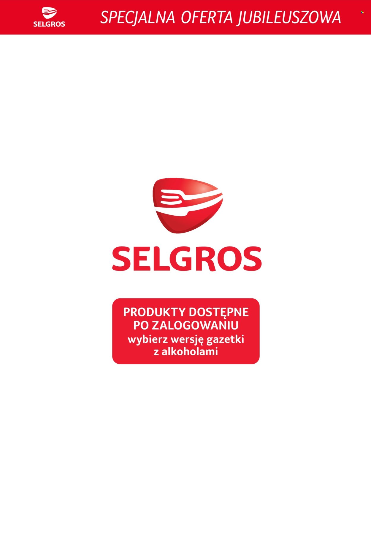 Gazetka SELGROS - Specjalna Oferta Jubileuszowa