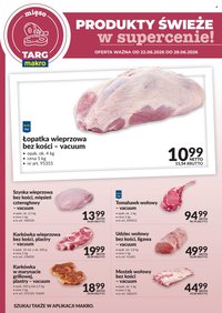 Gazetka MAKRO - Targ MAKRO - oferta świeża w super cenach!