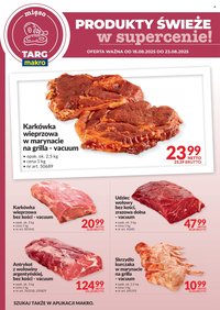 Gazetka MAKRO - Targ MAKRO - oferta świeża w super cenach! (2025-08-18 - 2025-08-23)