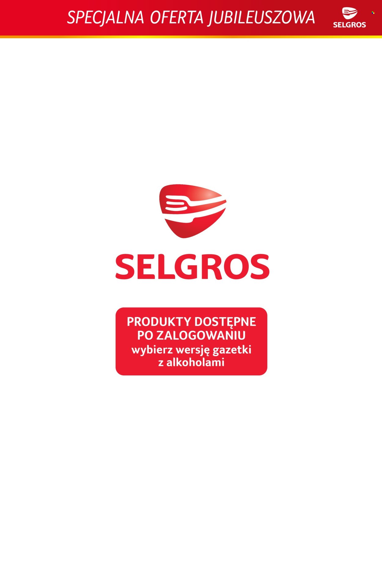 Gazetka SELGROS - Specjalna Oferta Jubileuszowa