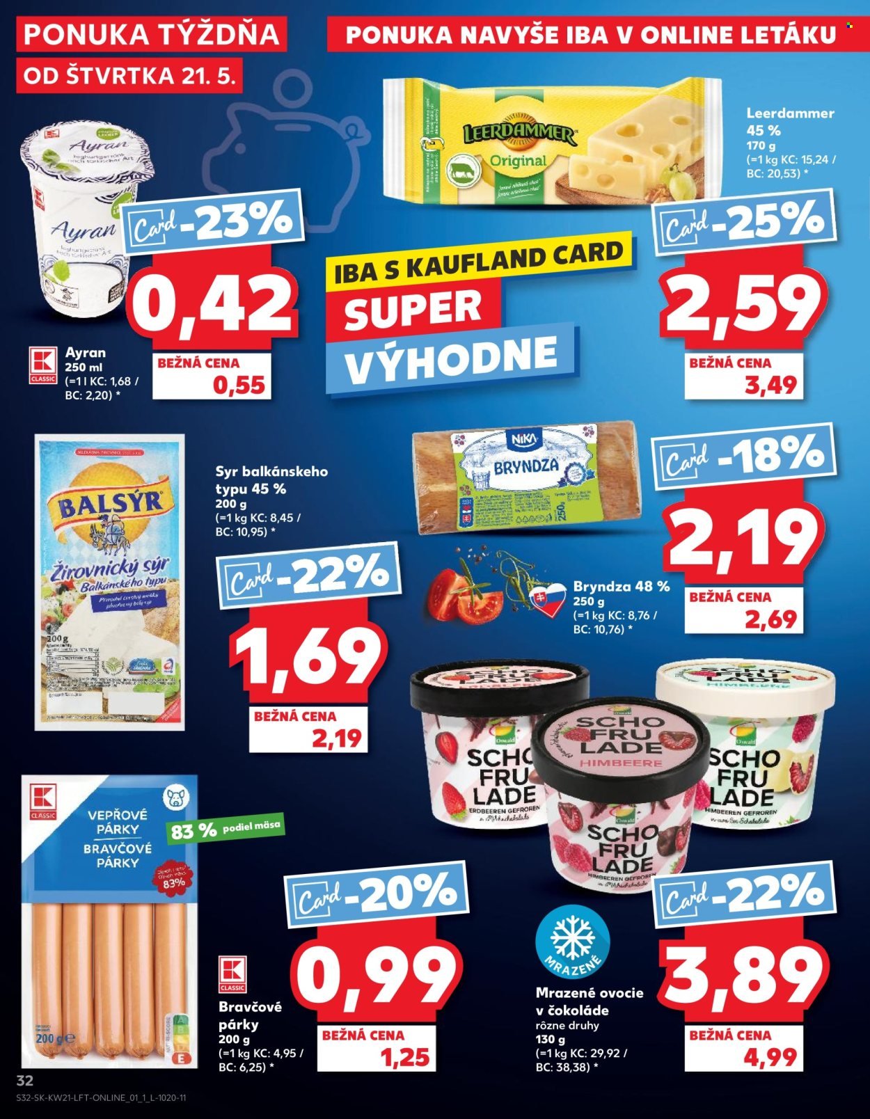 KAUFLAND leták - Od štvrtka 21.5.2026 (2026-05-21 - 2026-05-27) | 32