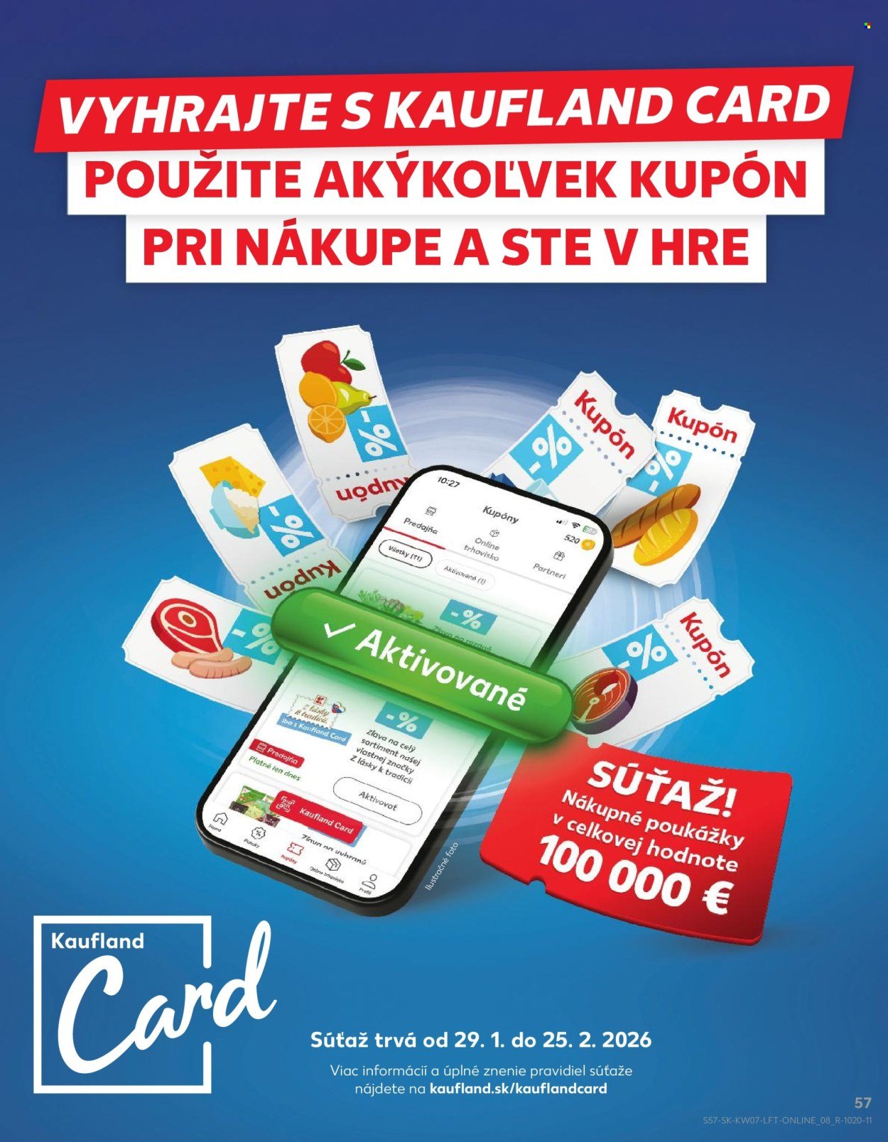 KAUFLAND leták - Od štvrtka 12.2.2026 (2026-02-12 - 2026-02-18) | 57