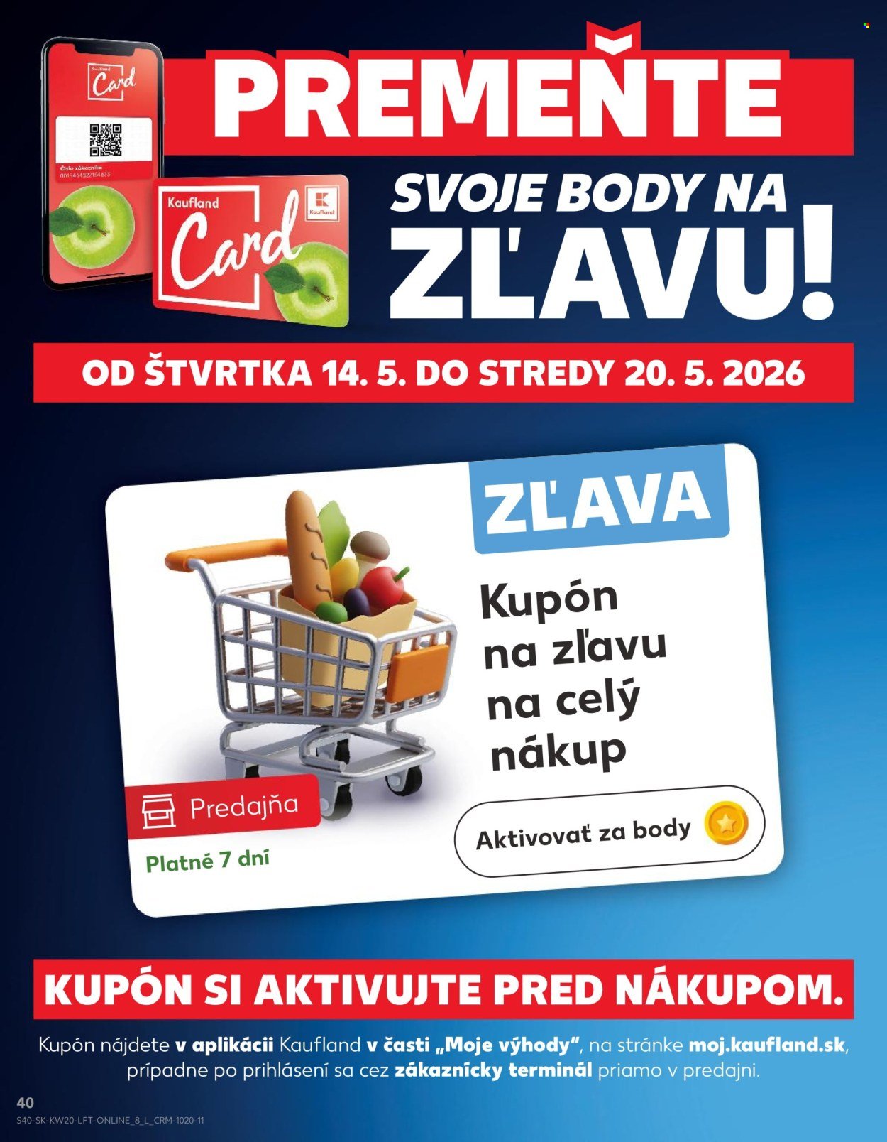 KAUFLAND leták - Od štvrtka 14.5.2026 (2026-05-14 - 2026-05-20) | 40