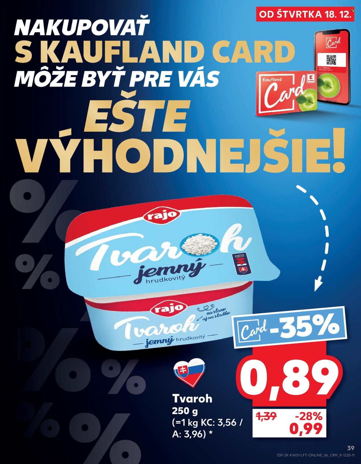 KAUFLAND leták - Od štvrtka 18.12.2025 (2025-12-18 - 2025-12-24) | 39