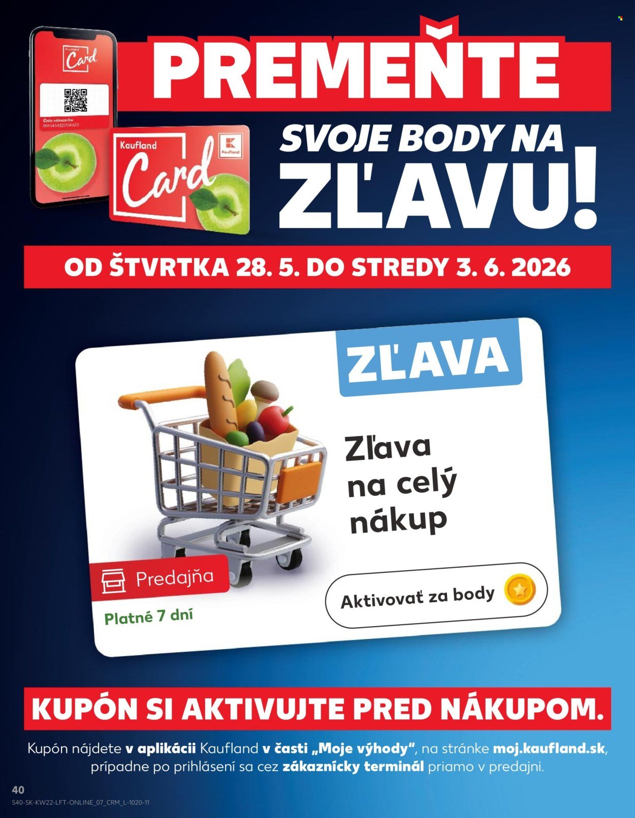KAUFLAND leták - Od štvrtka 28.5.2026 (2026-05-28 - 2026-06-03) | 40