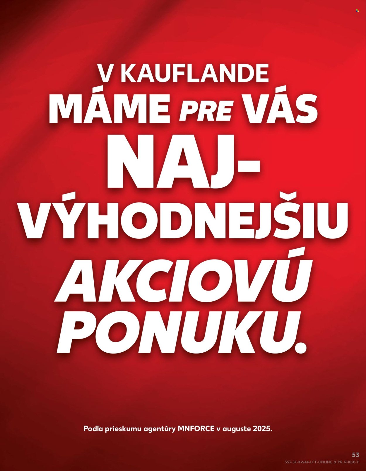 KAUFLAND leták - Od štvrtka 30.10.2025 (2025-10-30 - 2025-11-05) | 53