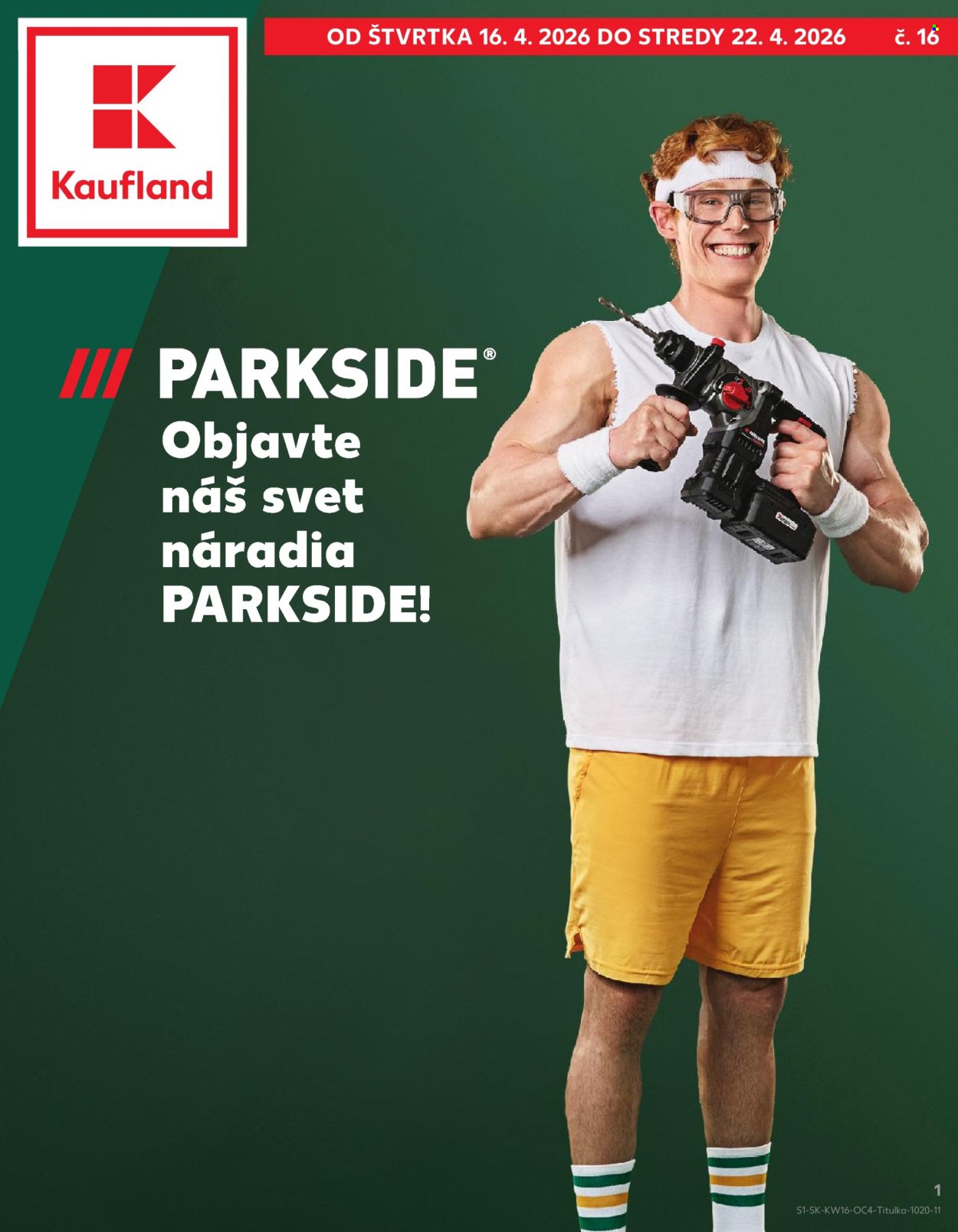 KAUFLAND leták - Objavte náš svet náradia PARKSIDE! (2026-04-16 - 2026-04-22) | 1