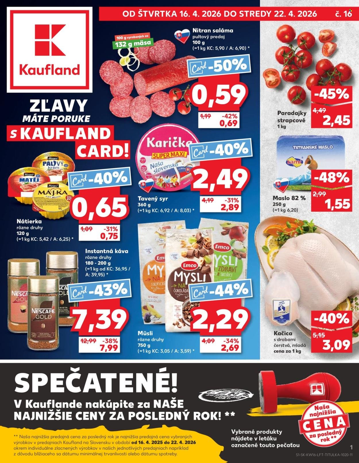 KAUFLAND leták - Od štvrtka 16.4.2026 (2026-04-16 - 2026-04-22) | 1