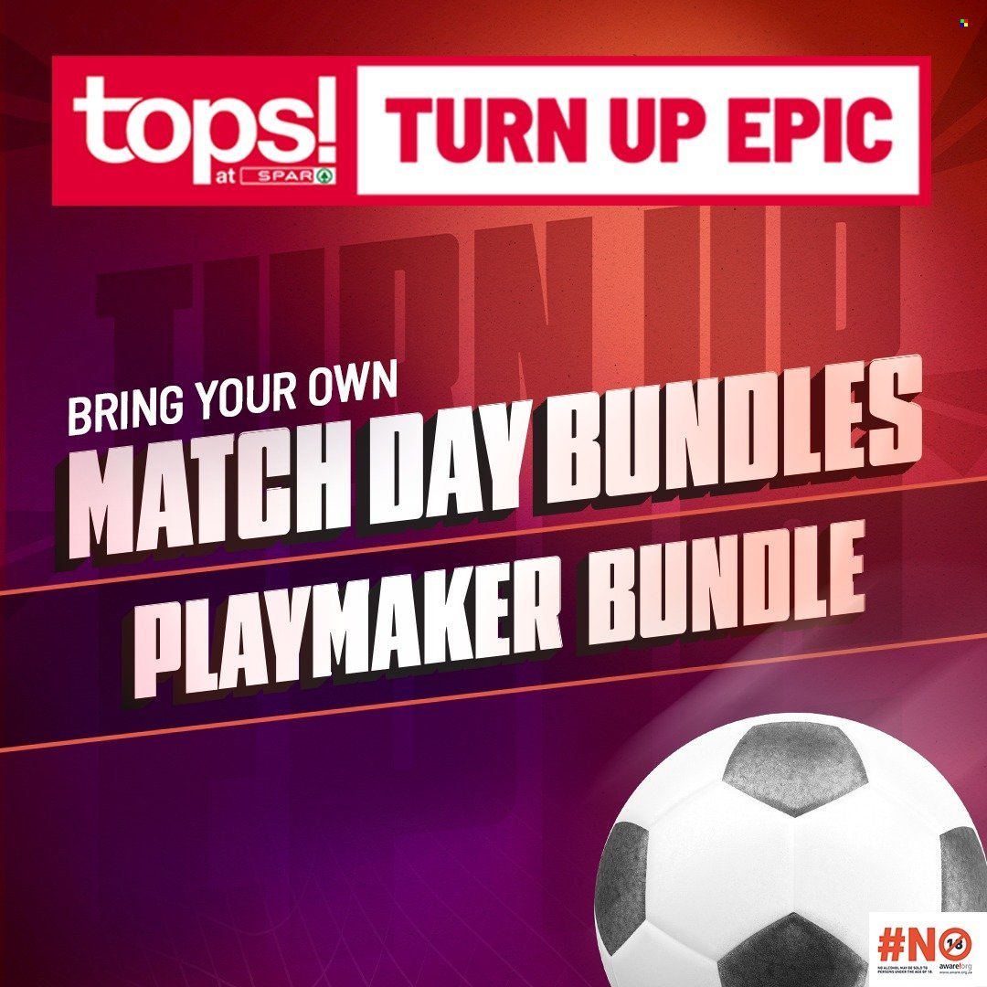 TOPS AT SPAR specials - Turn Up Epic