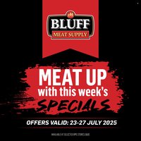 BLUFF MEAT SUPPLY specials - From Wednesday 23 Jul 2025 (2025-07-23 - 2025-07-27)