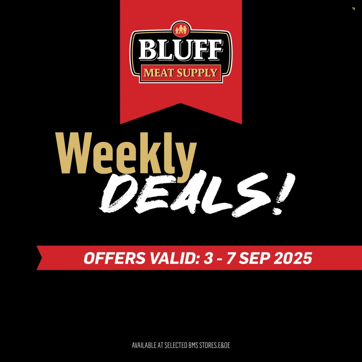 BLUFF MEAT SUPPLY specials - From Wednesday 3 Sept 2025 (2025-09-03 - 2025-09-07) | 1